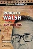  Rodolfo Walsh Los A?os Montoneros