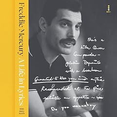A Life in Lyrics Audiolibro Por Freddie Mercury, Mary Austin arte de portada