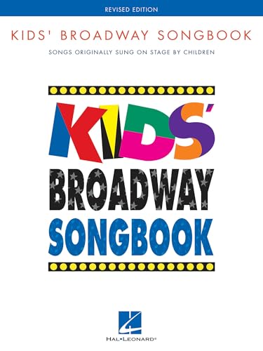 Kids' Broadway Songbook Various Composers | Vocal Selections for Piano Voice and Guitar | 21 Songs from Annie Matilda Oliver and More | Musical Sheet Music for Aspiring Young Performers