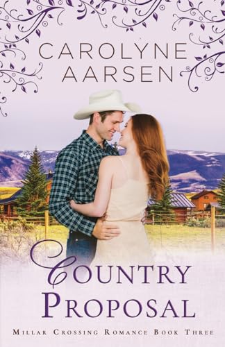 Country Proposal: A Sweet Romance (Millars Cros... 1988660319 Book Cover
