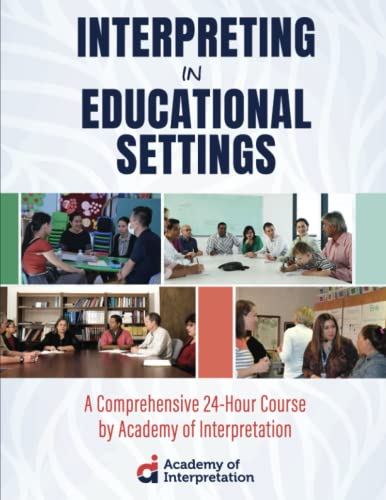 Interpreting in Educational Settings: A Comprehensive 24-Hour Course