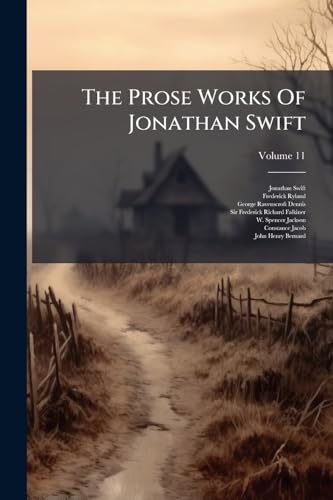 The Prose Works Of Jonathan Swift; Volume 11