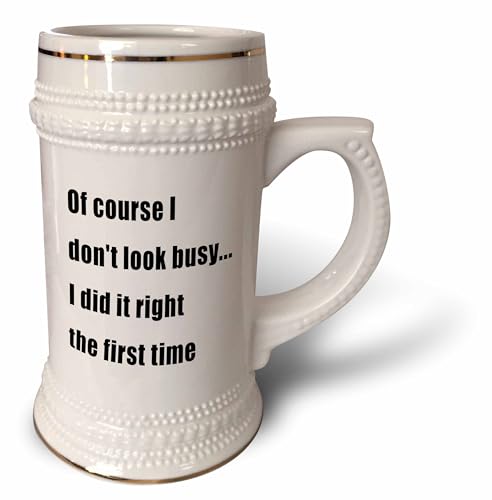 Taza 3dRose CURSE I DONT LOOK BUSY… I DID IT RIGHT THE PRIRST TIME-Stein, 510 ml (stn_232865_1), 22 oz, color blanco