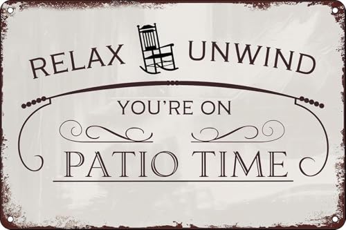 Relax Unwind You're on Patio Time Vintage Metal Tin Sign,
