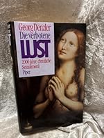Die Verbotene Lust: 2000 Jahre Christliche Sexualmoral 349202534X Book Cover