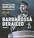 Barbarossa Derailed. Volume 4: Atlas