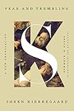 Fear and Trembling - A New Translation - Søren Kierkegaard, Bruce H. Kirmmse 