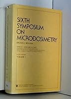 Sixth Symposium, Microdosimetry 0906346029 Book Cover