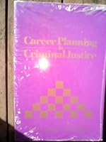 Career planning in criminal justice 0870842021 Book Cover