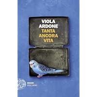 Tanta ancora Vita
