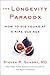 The Longevity Paradox: How to Die Young at a Ripe Old Age (The Plant Paradox Book 4)