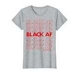 Black AF Have a Nice Day T-Shirt