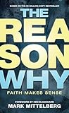 The Reason Why: Faith Makes Sense