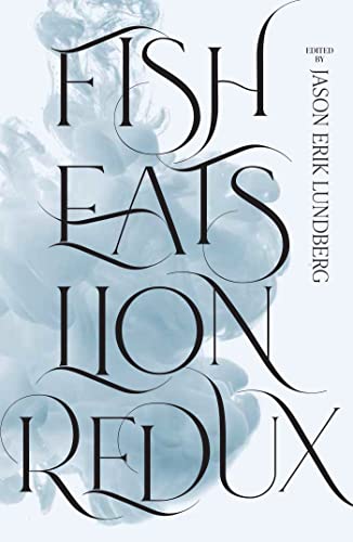 Cover of Fish Eats Lion Redux: More New Singaporean Speculative Fiction