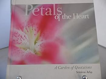 Hardcover Petals of the Heart: A Garden of Quotations Book