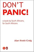 Don't Panic: A Book By South Africans, For South Africans 0143025791 Book Cover