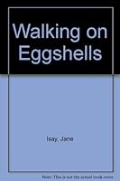 Walking on Eggshells B001SCMFUC Book Cover