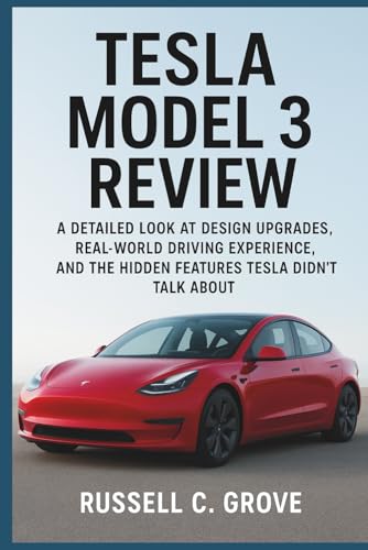 Tesla Model 3 Review: A Detailed Look at Design Upgrades, Real-Wo...