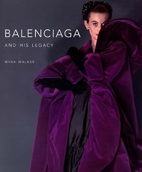 Balenciaga And His Legacy Haute Couture from the Texas Fashion Collection