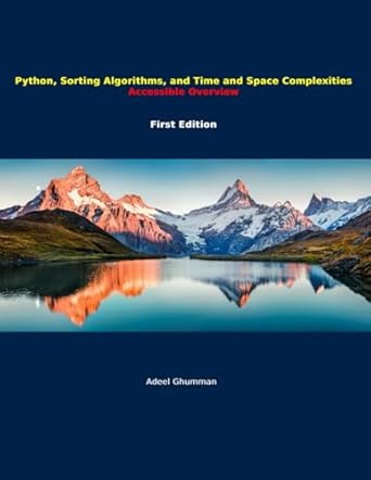 Python, Sorting Algorithms, and Time and Space Complexities: Accessible ...