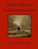 Always Ferrari: The Live Performance Edition