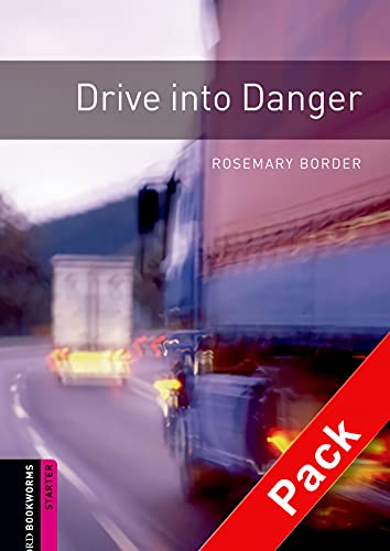 9780194234399 Drive into danger. Oxford bookworms library. Livello starter. Con CD Audio