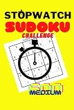 STOPWATCH SUDOKU: Challenge, 500 Sudoku Puzzles Book for Adults,MEDIUM, Solutions included