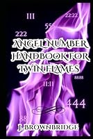 Angel Number Handbook For Twin Flames B0BYR12P6T Book Cover