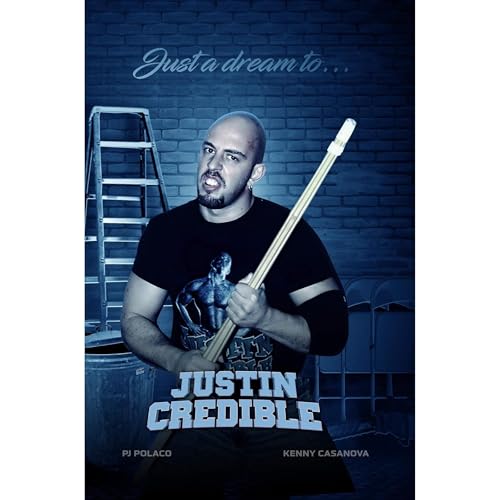 Just a dream to... JUSTIN CREDIBLE! by Kenny Casanova, PJ POLACO episode artwork