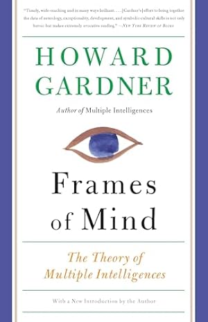 Book cover Frames of Mind: The Theory of Multiple Intelligences