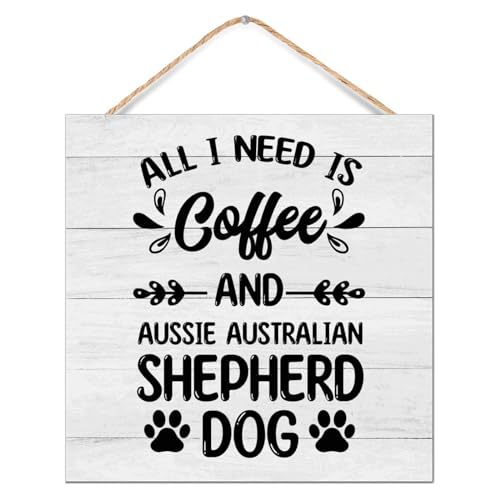 Letrero de madera Aussie para pared decoración rústica de café y perro Pastor Australiano 2
