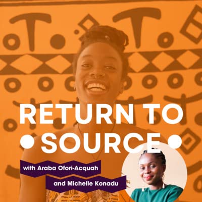 Returnees, purpose and moving with the system w/ Michelle Konadu | S1E11