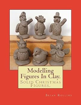 Paperback Modelling Figures In Clay.: Solid Christmas Figures. Book