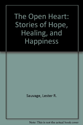 The Open Heart: Stories of Hope, Healing, and Happiness