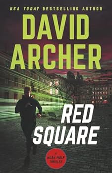 Red Square: A Noah Wolf Thriller - Book #9 of the Noah Wolf