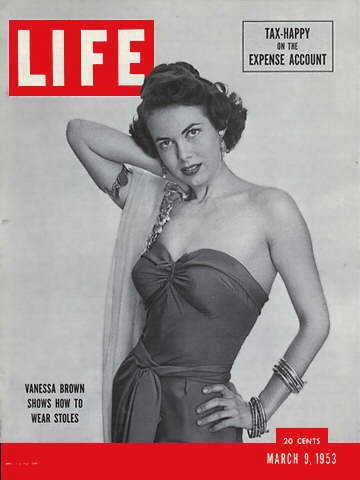 LIFE Magazine - March 9, 1953 -- Cover: Vanessa Brown Show How to Wear Stoles LIFE Magazine - March 9, 1953 -- Cover: Vanessa Brown Show How to Wear Stoles