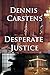 Desperate Justice (Marc Kadella Legal Mysteries) (Volume 2)