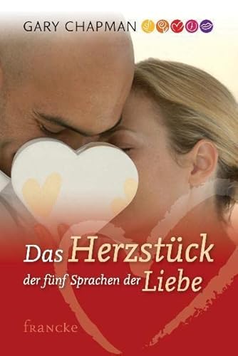 Das Herzstück der 5 Sprachen der Liebe [German] 386827040X Book Cover