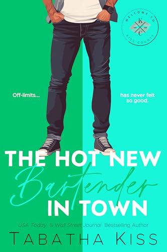The Hot New Bartender in Town (Welcome to Kiss County Book 3)