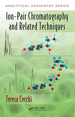 Ion-Pair Chromatography and Related Techniques (Analytical Chemistry)