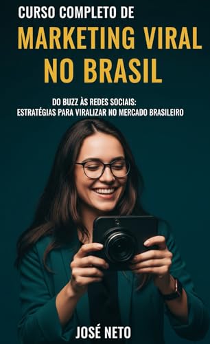 Curso Completo de Marketing Viral no Brasil: Do Buzz às