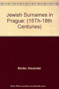 Paperback Jewish Surnames in Prague: (15Th-18th Centuries) Book