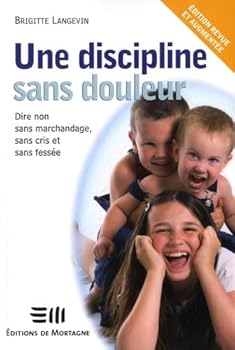 Paperback Une discipline sans douleur (French Edition) [French] Book