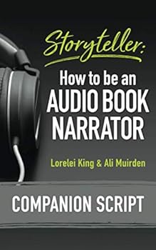 Paperback Storyteller: How to be an Audio Book Narrator: Companion Script Book