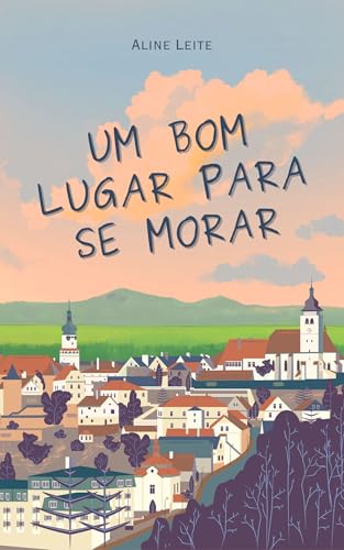 Um bom lugar para se morar