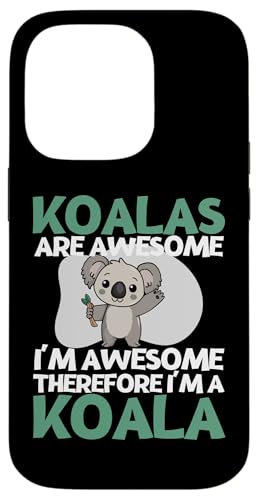 �R�A�� Are Awesome I'm Awesome I'm A Funny Koala �X�}�z�P�[�X iPhone 14 Pro �p