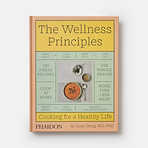 The Wellness Principles: Cooking for a Healthy Life
