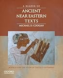 A Reader of Ancient Near Eastern Texts: Sources for the Study of the Old Testament