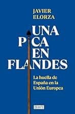 Una pica en Flandes: La huella de España en la Unión Europea