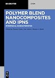 Polymer Blend Nanocomposites and IPNS: Interfacial Characteristics (De Gruyter STEM)